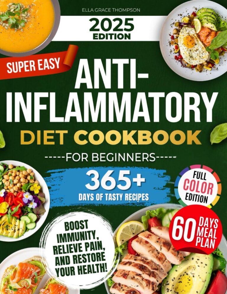 Super Easy Anti-Inflammatory Diet Cookbook for Beginners: Effortless, Science-Backed & Tasty Recipes to Soothe Inflammation, Boost Immunity, Relieve Pain, and Restore Your Health https://amzn.to/4j1wKEt